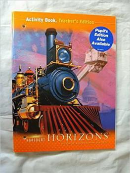Hardcover Harcourt School Publishers Horizons: Te ACT Bk Gr3 Book