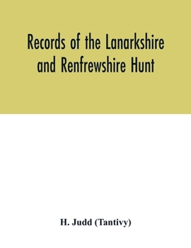 Paperback Records of the Lanarkshire and Renfrewshire Hunt Book