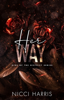 Her Way: A Butcher Brother Second Chance Romance - Book #3 of the Kids of The District