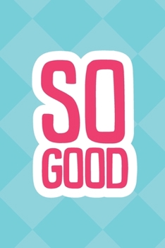 So Good Notebook - Aqua Geometric Pattern Diamonds: Journal, notebook, dairy, planner, bullet journal, lined-journal