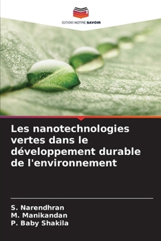 Paperback Les nanotechnologies vertes dans le développement durable de l'environnement [French] Book