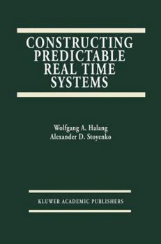 Paperback Constructing Predictable Real Time Systems Book