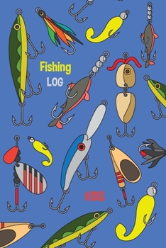 Kids Fishing Log: Fishing Journal For Kids | Including Space for a Sketch or to Paste in a Photo "Catch of the day"