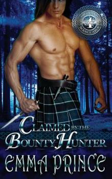 Paperback Claimed by the Bounty Hunter (Highland Bodyguards, Book 4) Book
