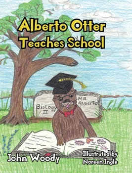 Hardcover Alberto Otter Teaches School Book