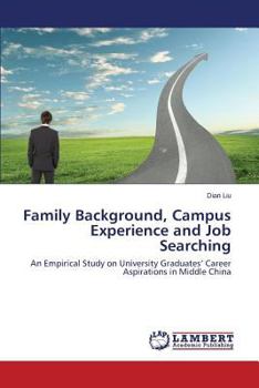 Paperback Family Background, Campus Experience and Job Searching Book