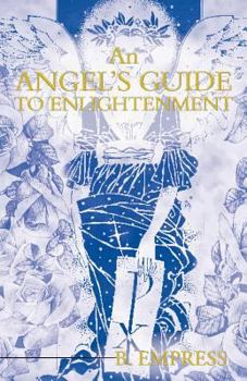 Paperback An Angel's Guide to Enlightenment Book