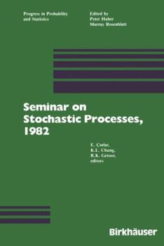 Paperback Seminar on Stochastic Processes, 1982 Book