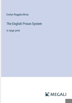 The English Prison System: in large print