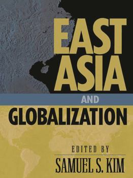 Paperback East Asia and Globalization Book