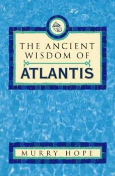 Paperback Ancient Wisdom of Atlantis Book