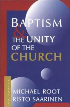 Paperback Baptism and the Unity of the Church Book