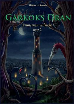 Paperback Garkoks Dran: Viimeinen yliherra osa 2 [Finnish] Book