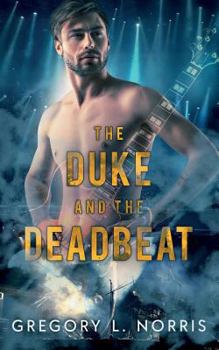 Paperback The Duke and the Deadbeat Book