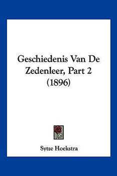 Paperback Geschiedenis Van De Zedenleer, Part 2 (1896) [Chinese] Book