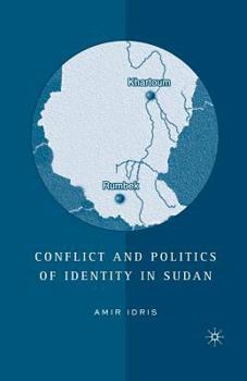 Paperback Conflict and Politics of Identity in Sudan Book