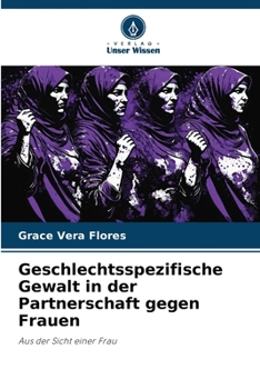 Paperback Geschlechtsspezifische Gewalt in der Partnerschaft gegen Frauen [German] Book