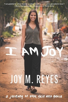 Paperback I Am Joy: A journey of hope, grit, and grace Book