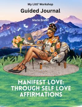 Paperback Guided Journal: Manifest love: through self Love affirmations Book