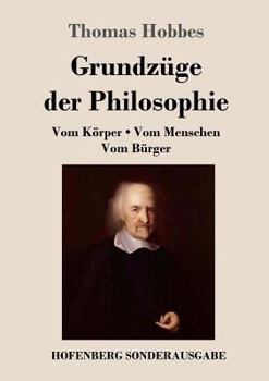 Paperback Grundzüge der Philosophie: Vom Körper / Vom Menschen / Vom Bürger [German] Book