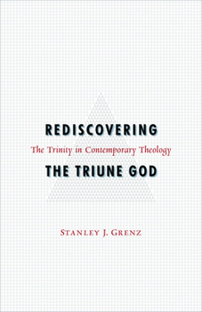 Paperback Rediscovering the Triune God Book
