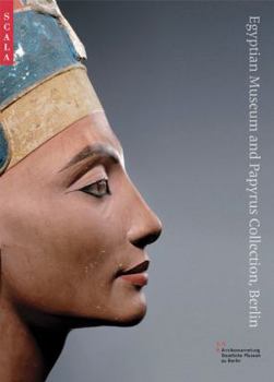 Paperback Egyptian Museum and Papyrus Collection, Berlin: 100 Masterpieces Book