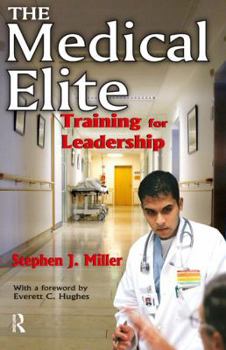 Hardcover The Medical Elite: Training for Leadership Book