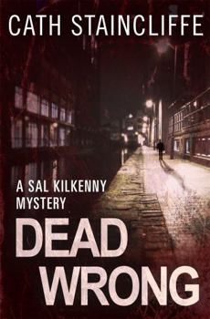 Dead Wrong - Book #3 of the Sal Kilkenny
