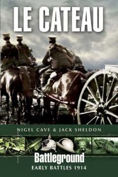 Le Cateau - Book  of the Battleground Books: World War I