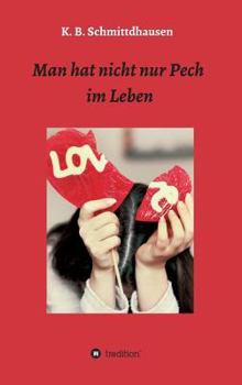 Hardcover Man hat nicht nur Pech im Leben [German] Book