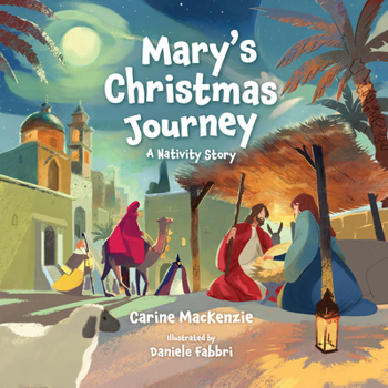 Hardcover Mary's Christmas Journey: A Nativity Story Book