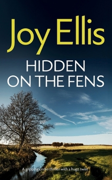 Paperback HIDDEN ON THE FENS a gripping crime thriller with a huge twist Book