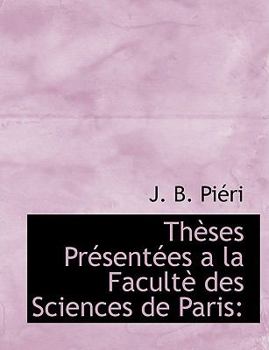 Hardcover Th Ses PR Sent Es a la Facult Des Sciences de Paris Book