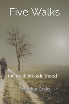 Paperback Five Walks: the road into adulthood Book