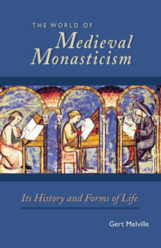 Paperback The World of Medieval Monasticism: Its History and Forms of Life Volume 263 Book