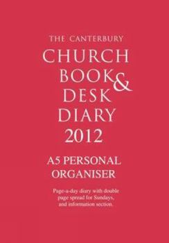 Diary The Canterbury Church Book and Desk Diary 2012: A5 Personal Organiser Edition Book