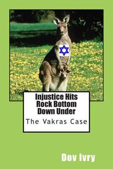 Paperback Injustice Hits Rock Bottom Down Under: The Vakras Case Book