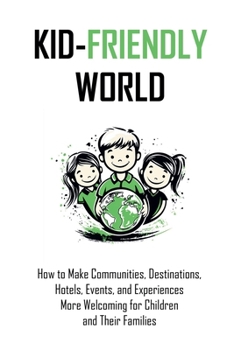 Kid-Friendly World (Events by Kids)