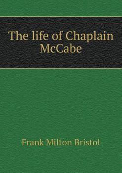 Paperback The life of Chaplain McCabe Book
