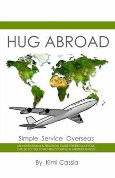 Paperback Hug Abroad: Simple Service Overseas Book