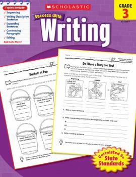 Paperback Scholastic Success with Writing: Grade 3 Workbook Book