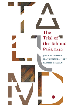 Paperback The Trial of the Talmud: Paris, 1240 Book