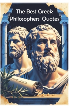 The Best Greek Philosophers Quotes (Lessons for Life)