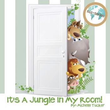 Paperback It's A Jungle In My Room! Book