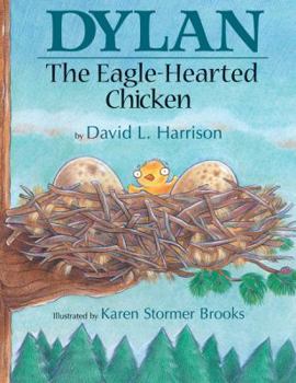 Hardcover Dylan the Eagle-Hearted Chicken Book