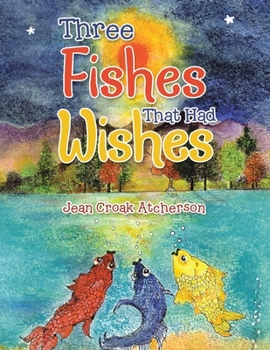 Paperback Three Fishes That Had Wishes Book