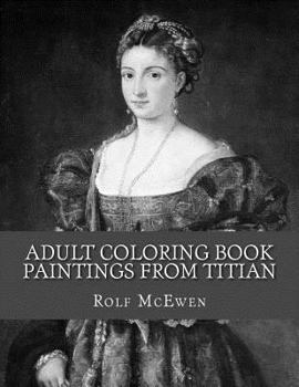 Adult Coloring Book: Paintings from Titian
