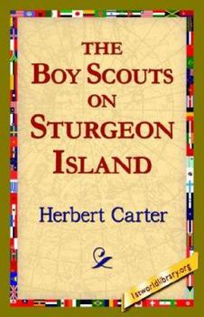 The Boy Scouts on Sturgeon Island - Book #7 of the Boy Scouts