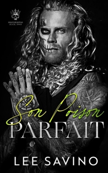 Son Poison Parfait (Fraternitas (French Edition))