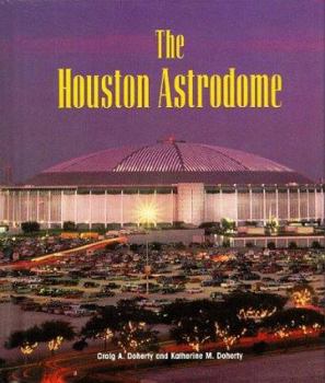 Library Binding The Houston Astrodome Book